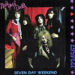 New York Dolls : Seven Day Weekend